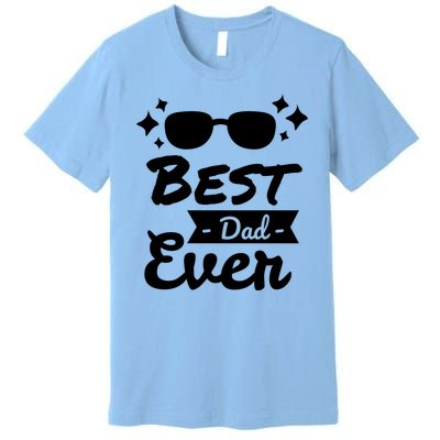 Best Dad Ever Cool Fathers Day Gift Premium T-Shirt