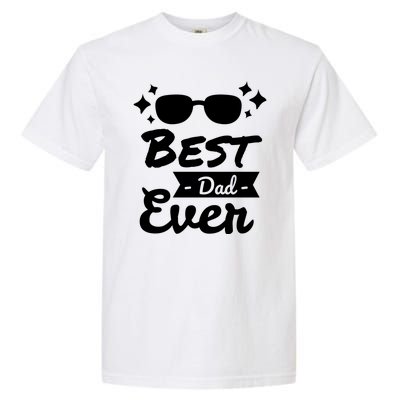 Best Dad Ever Cool Fathers Day Gift Garment-Dyed Heavyweight T-Shirt