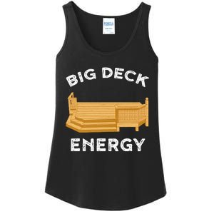 Big Deck Energy Backyard Deck Patio Funny Ladies Essential Tank