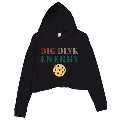 Big Dink Energy Pickleball Funny Pickle Ball Lover Retro Crop Fleece Hoodie