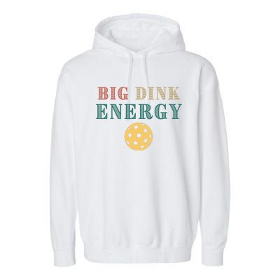 Big Dink Energy Pickleball Funny Pickle Ball Lover Retro Garment-Dyed Fleece Hoodie