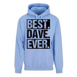 Best Dave Ever Dave Appreciation FatherS Day Dad Dave Gift Unisex Surf Hoodie