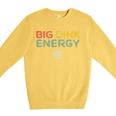 Big Dink Energy Pickleball Funny Pickle Ball Lover Retro Premium Crewneck Sweatshirt