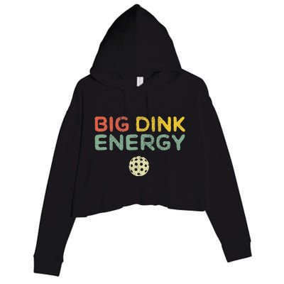 Big Dink Energy Pickleball Funny Pickle Ball Lover Retro Crop Fleece Hoodie