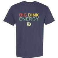 Big Dink Energy Pickleball Funny Pickle Ball Lover Retro Garment-Dyed Heavyweight T-Shirt