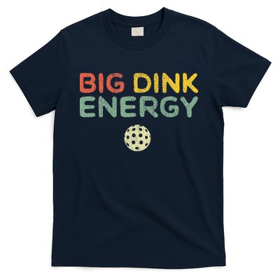 Big Dink Energy Pickleball Funny Pickle Ball Lover Retro T-Shirt