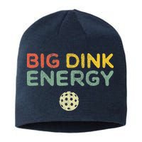 Big Dink Energy Pickleball Funny Pickle Ball Lover Retro Sustainable Beanie