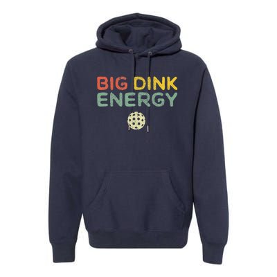 Big Dink Energy Pickleball Funny Pickle Ball Lover Retro Premium Hoodie