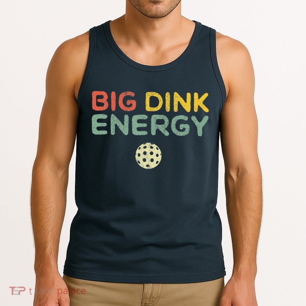Big Dink Energy Pickleball Funny Pickle Ball Lover Retro Tank Top