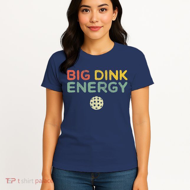 Big Dink Energy Pickleball Funny Pickle Ball Lover Retro Womens T-Shirt