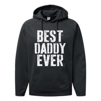 Best Daddy Ever Father's Day Performance Fleece Hoodie