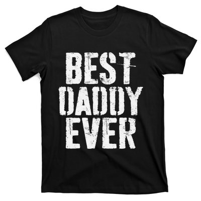 Best Daddy Ever Father's Day T-Shirt