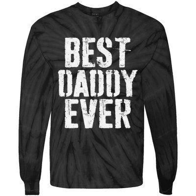 Best Daddy Ever Father's Day Tie-Dye Long Sleeve Shirt