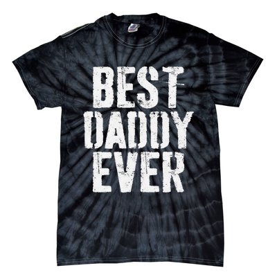 Best Daddy Ever Father's Day Tie-Dye T-Shirt