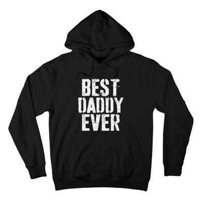 Best Daddy Ever Father's Day Tall Hoodie