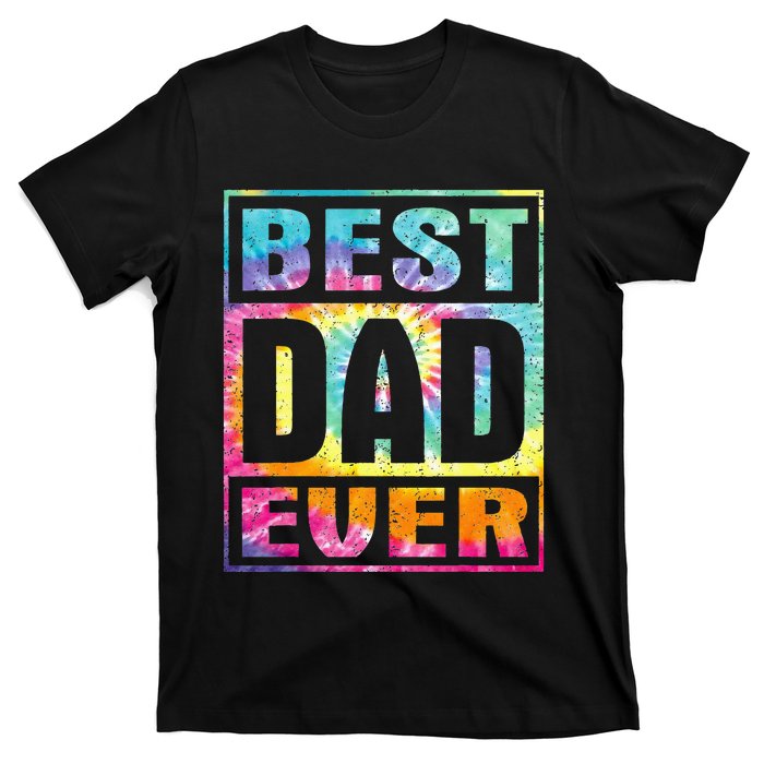 Best Dad Ever Vintage Tie Dye Funny Fathers Day T-Shirt