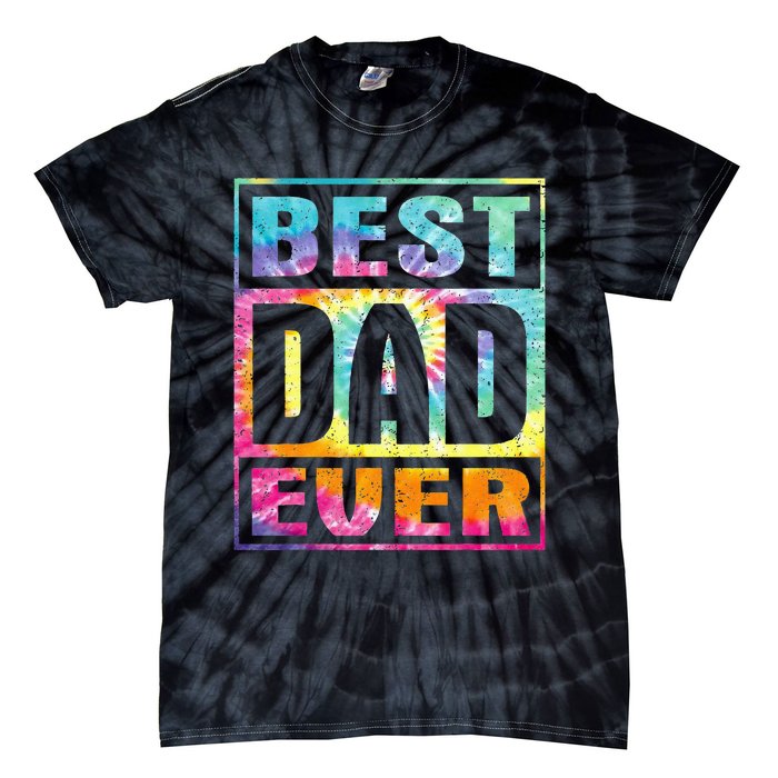 Best Dad Ever Vintage Tie Dye Funny Fathers Day Tie-Dye T-Shirt