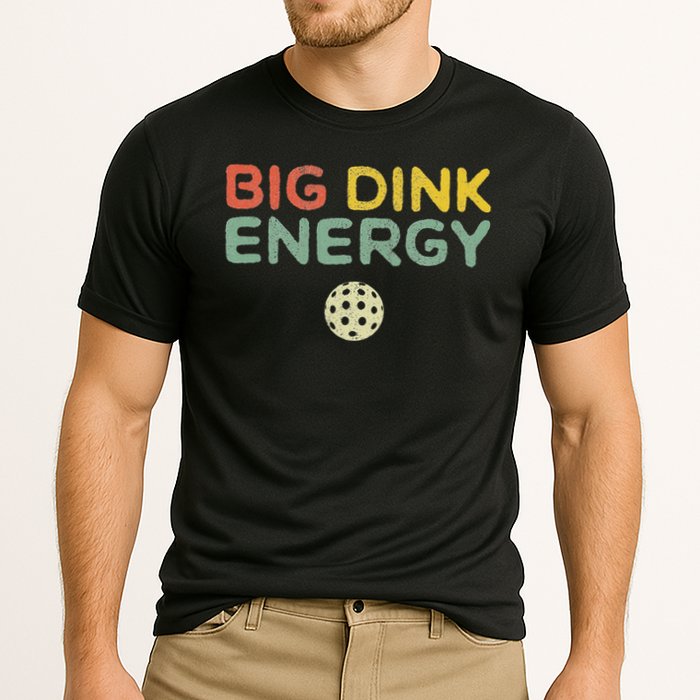 Big Dink Energy Pickleball Funny Pickle Ball Lover Men Retro Performance Shirt