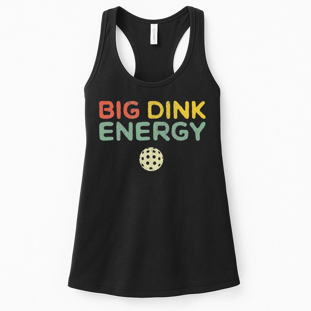 Big Dink Energy Pickleball Funny Pickle Ball Lover Men Retro Womens Tank Top