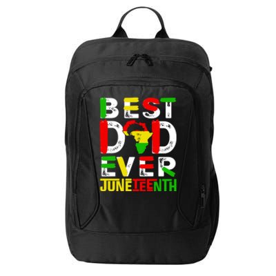 Best Dad Ever Juneteenth June 19 1865 Black History Month Gift City Backpack