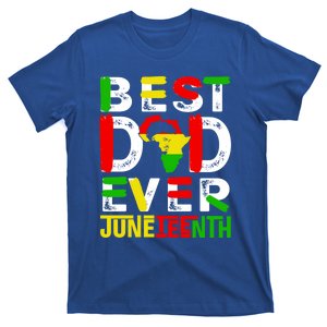 Best Dad Ever Juneteenth June 19 1865 Black History Month Gift T-Shirt