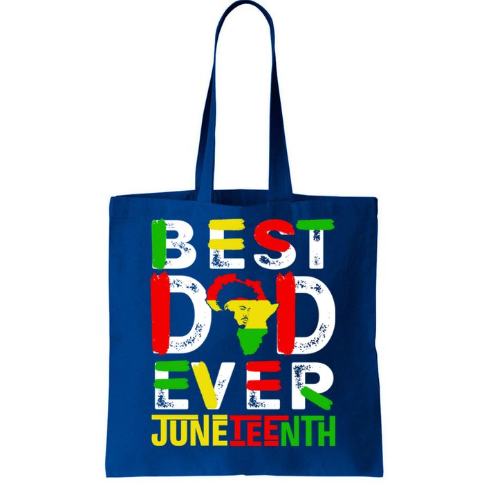 Best Dad Ever Juneteenth June 19 1865 Black History Month Gift Tote Bag