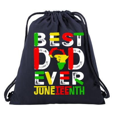 Best Dad Ever Juneteenth June 19 1865 Black History Month Gift Drawstring Bag