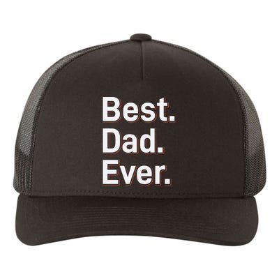 Best Dad Ever Yupoong Adult 5-Panel Trucker Hat
