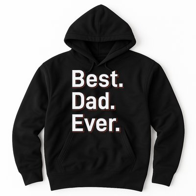 Best Dad Ever Hoodie