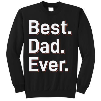 Best Dad Ever Sweatshirt