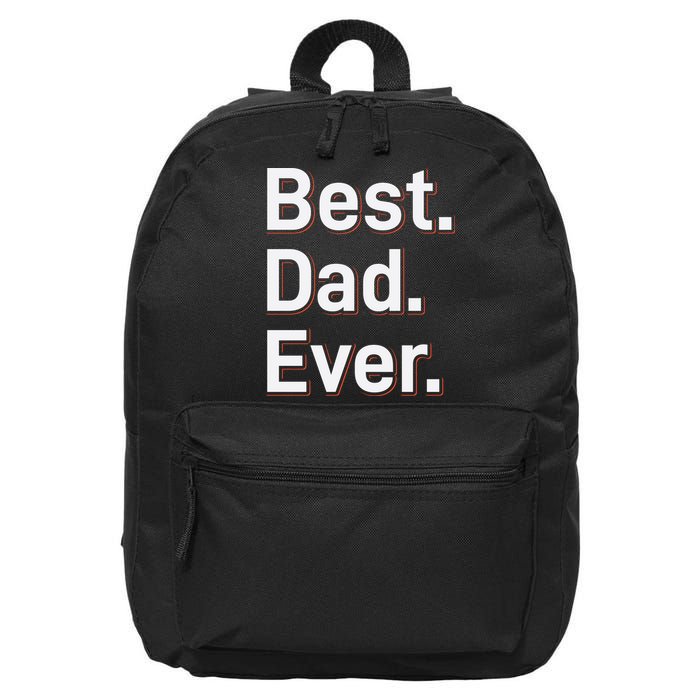 Best Dad Ever 16 in Basic Backpack