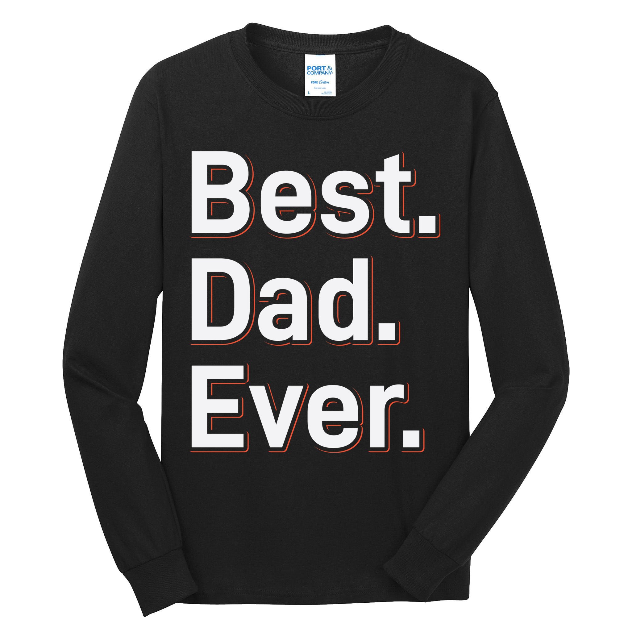 Best Dad Ever Tall Long Sleeve T-Shirt
