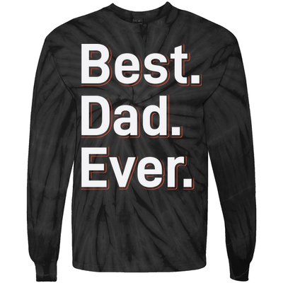 Best Dad Ever Tie-Dye Long Sleeve Shirt