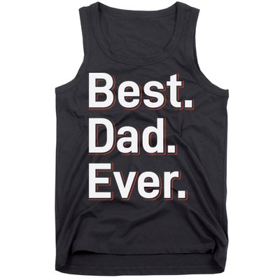 Best Dad Ever Tank Top