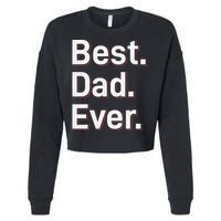 Best Dad Ever Cropped Pullover Crew