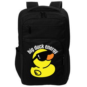 Big Duck Energy Funny Rubber Ducky Impact Tech Backpack