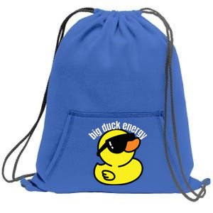 Big Duck Energy Funny Rubber Ducky Sweatshirt Cinch Pack Bag