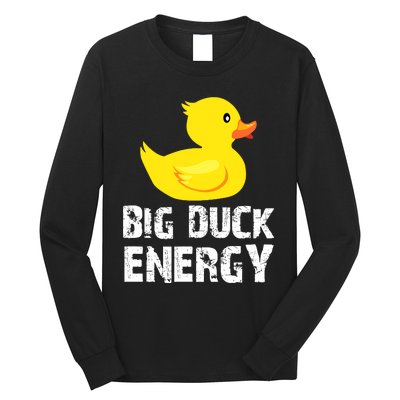 Big Duck Energy Yellow Rubber Duck Design Long Sleeve Shirt