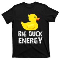 Big Duck Energy Yellow Rubber Duck Design T-Shirt