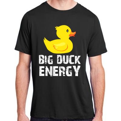 Big Duck Energy Yellow Rubber Duck Design Adult ChromaSoft Performance T-Shirt