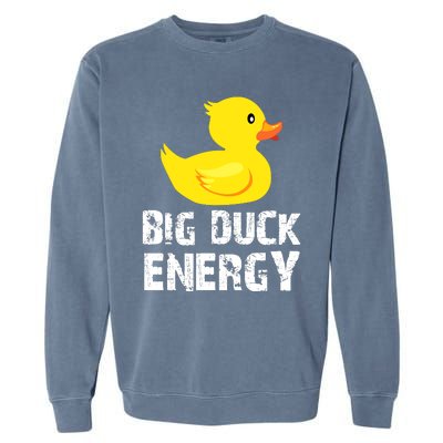 Big Duck Energy Yellow Rubber Duck Design Garment-Dyed Sweatshirt