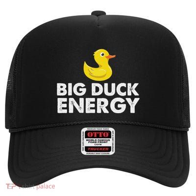 Big Duck Energy Duck Lover High Crown Mesh Back Trucker Hat