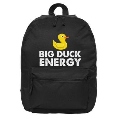 Big Duck Energy Duck Lover 16 in Basic Backpack