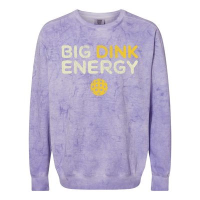 Big Dink Energy Pickleball Funny Pickle Ball Lover Colorblast Crewneck Sweatshirt