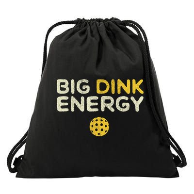 Big Dink Energy Pickleball Funny Pickle Ball Lover Drawstring Bag