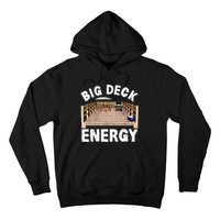 Big Deck Energy Funny Hoodie