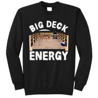 Big Deck Energy Funny Sweatshirt