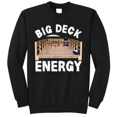 Big Deck Energy Funny Sweatshirt