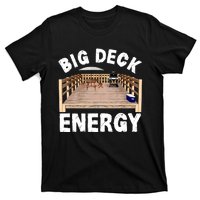 Big Deck Energy Funny T-Shirt