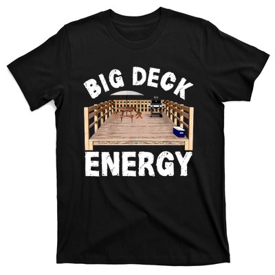 Big Deck Energy Funny T-Shirt